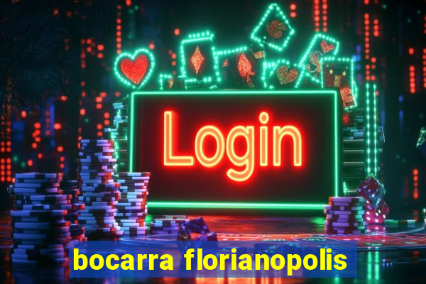 bocarra florianopolis